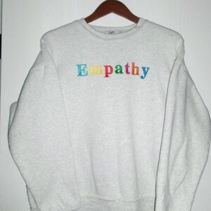 Empathy Gray Sweatshirt